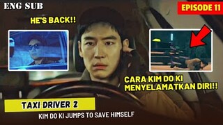 Taxi Driver Season 2 Episode 11 Prediction || This is How Kim Do Ki Saved Himself