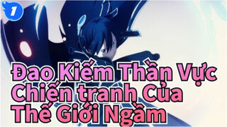 Đao Kiếm Thần Vực|【OP/ MV Hoàn Chỉnh】「ANIMA」Chiến tranh Của Thế Giới Ngầm-OP_1