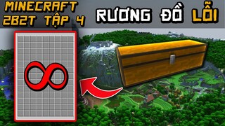 2B2T Rương Lỗi Tại Căn Cứ MU (tập cuối) | Minecraft Không Luật Lệ Channy