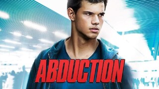 Abduction 2011 (Action/Mystery/Thriller)