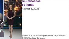 Full Episode | TV Patrol – August 8, 2025