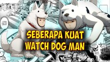 Seberapa Kuat Watchdog Man