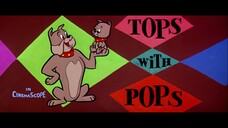 Tom & Jerry S05E01 Tops With Pops