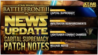 Capital Supremacy Update Patch Notes | Battlefront 2 Update