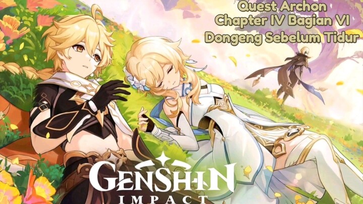 (INDO SUB) 4.7 Archon Quest Chapter IV Bagian VI - Dongeng Sebelum Tidur JPN DUB