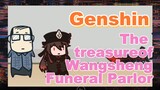 The treasure of Wangsheng Funeral Parlor