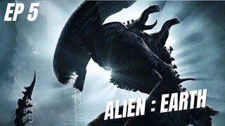 ALIEN : EARTH [ EPISODE 5 - SUB INDO ] Story