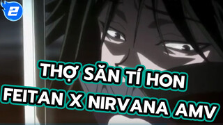 [Thợ săn tí hon AMV] Feitan & Smells Like Teen Spirit_2