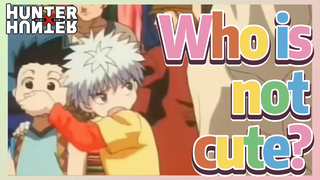 Who is not cute?