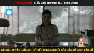 TÓM TẮT PHIM KINH DỊ- BÍ ẨN NGÔI TRƯỜNG MA