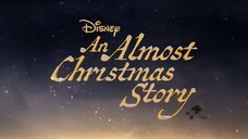 An Almost Christmas Story _ Official Trailer _ Disney+