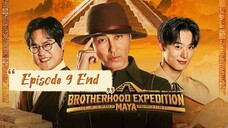 Brotherhood Expedition: Maya Ep 9 End (Sub Indo)