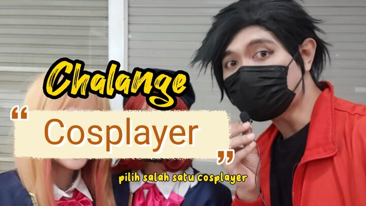 Chalange cosplay Episode 01