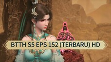 BTTH S5 EPS 152 (TERBARU) HD/1080P