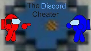 The Discord Cheater - Among Us