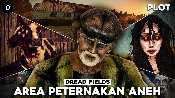 PLOT_ Area Peternakan Ini Menyembunyikan Sesuatu _ Dread Fields (All Endings)