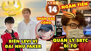 Update LMHT: GAM muốn biến Levi vĩ đại như Faker, Quản lý SBTC bị tố ngâm tiền, Zeros thần giữ cửa