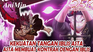 ASTA Membuat Kontrak Dengan Iblis - Kekuatan Tangan Iblis Asta - Review Black Clover Chapter 258