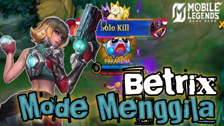 Betrix Mode Menggila 🤯 Jadi Mimpi Buruk Musuh