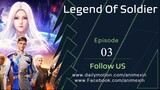 Legend Of Soldier Episode 03 Sub Indo