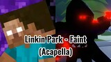 Linkin Park - Faint (Acapella)
