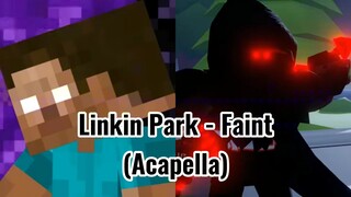 Linkin Park - Faint (Acapella)