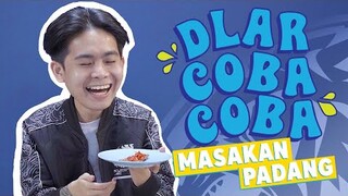 DLAR COBA-COBA MASAKAN PADANG #DlarCobaCoba - Ep. 1