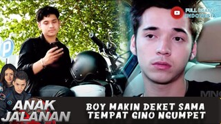 BOY MAKIN DEKET SAMA TEMPAT GINO NGUMPET - ANAK JALANAN