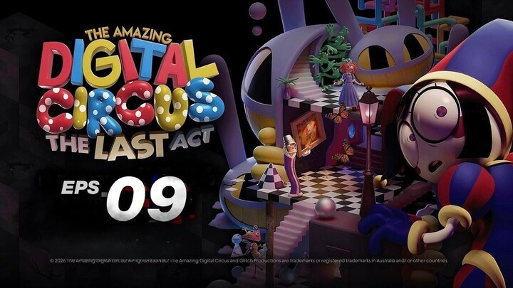 The Amazing Digital Circus The Last Act (2026) Subtitle Indonesia