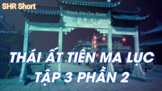 Thái Ất Tiên Ma Lục Tập 3 Phần 2