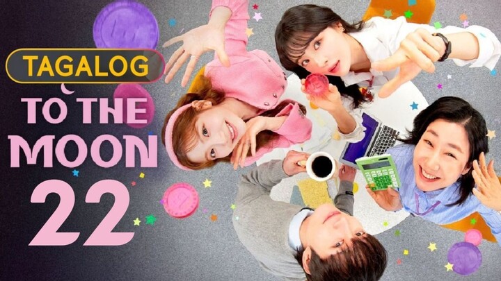 𝚃𝚘 𝚃𝚑𝚎 𝙼𝚘𝚘𝚗 - 𝙴𝚙𝚒𝚜𝚘𝚍𝚎 22 [𝚃𝚊𝚐𝚊𝚕𝚘𝚐 𝙳𝚞𝚋𝚋𝚎𝚍]
