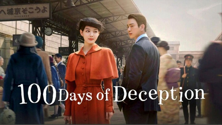 Episode 7. 100 Days of Deception English sub