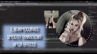 Ae Smooth s_blurmocurves Transition