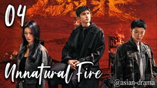 Unnatural Fire (2025) – Eps. 04 [Sub Indo]