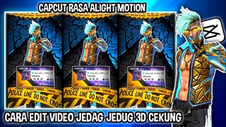 CARA EDIT VIDEO JEDAG JEDUG 3D CEKUNG 2 TAHAP DI CAPCUT
