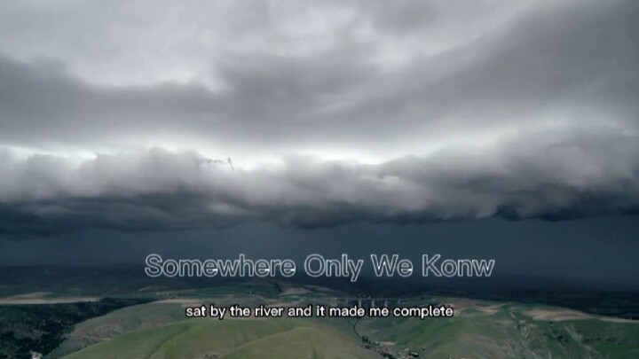 Somewhere Only We know | lyrics | Slow | HadzzMusic