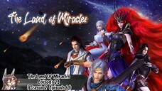 The Land Of Miracles Episode 21 ( Season 2 Episode 6 ) SUB INDO