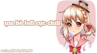 Linh kiêu ụm bò lofi cực chill