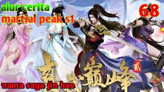 Alur Cerita Martial Peak S1 Part 68 : Namaku Jin Hao
