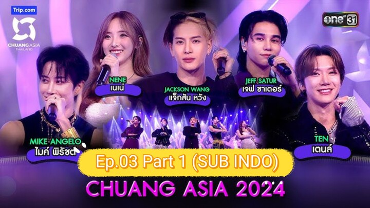 [SUB INDO] Chuang Asia Thailand 2024 Ep.03 Part 1
