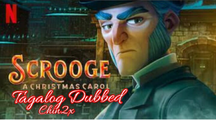 Scrooge: A Christmas Carol (2022) Tagalog Dubbed l Animation l Adventure l Comedy