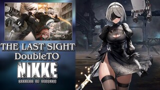 OST: The Last Sight [DoubleTO]【NIKKE x Nier: Automata】