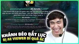 KHÁNH BÉO BẤT LỰC KHI BỊ ANH EM VIEWER DÍ KHÔNG THƯƠNG TIẾC | LEVI STREAM