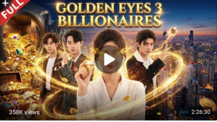 Golden Third Eyes Billionaires : EngSub