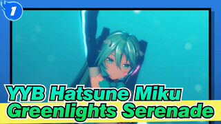 [YYB Hatsune Miku | MMD] Greenlights Serenade feat._1