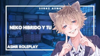 "NEKO HÍBRIDO Y TU" (ASMR ROLEPLAY ESPAÑOL)