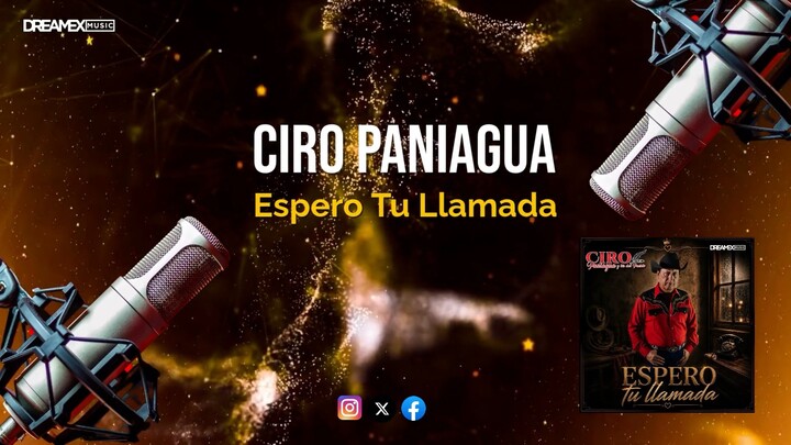 Ciro Paniagua-Espero Tu Llamada