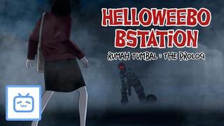 HALLOWEEBOOBSTATION SPECIAL - RUMAH TUMBAL : BAG PROLOG