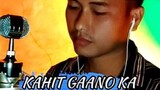 KAHIT GAANO KALAYO by Mark Carpio | Cover by JaycoTV