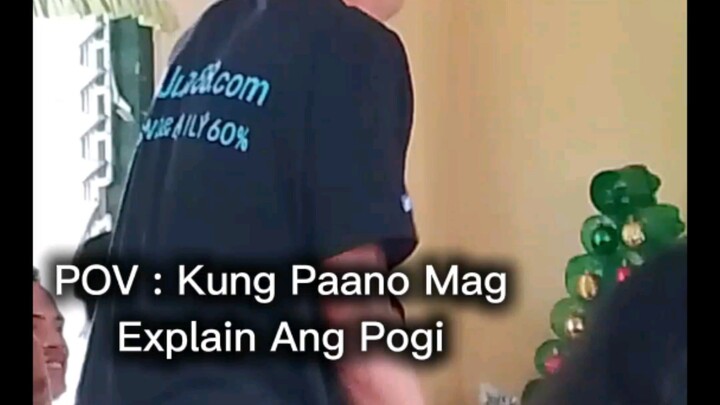 POV: Pano Ba Mag Explain Ang NgabPogi